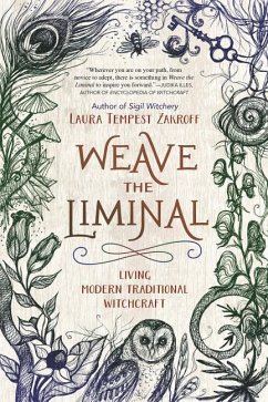 Weave the Liminal - Zakroff, Laura Tempest