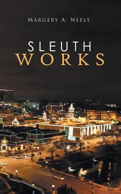 Sleuth Works - Neely, Margery A.