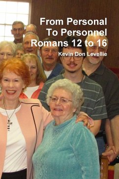 From Personal To Personnel Romans 12 to 16 - Levellie, Kevin Don