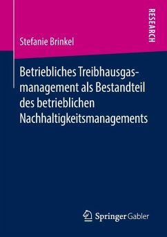 Betriebliches Treibhausgasmanagement als Bestandteil des betrieblichen Nachhaltigkeitsmanagements (eBook, PDF) - Brinkel, Stefanie