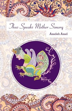 Thus Speaks Mother Simorq - Azad, Azadeh