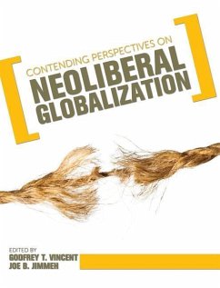 Contending Perspectives on Neoliberal Globalization - Vincent, Godfrey T.