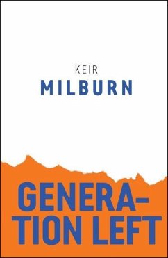 Generation Left - Milburn, Keir