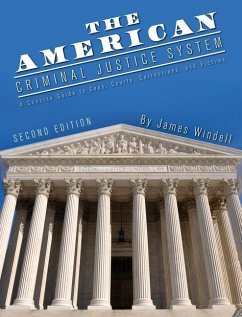 The American Criminal Justice System - Windell, James