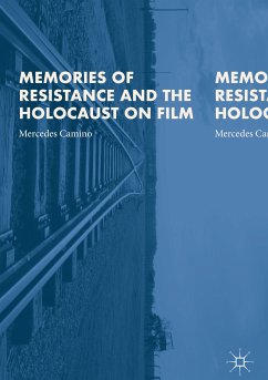 Memories of Resistance and the Holocaust on Film (eBook, PDF)