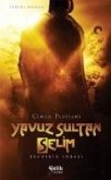 Yavuz Sultan Selim - Cihan Padisahi