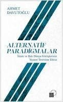 Alternatif Paradigmalar - Davutoglu, Ahmet