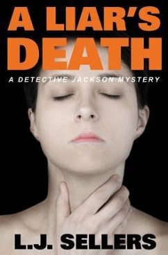 A Liar's Death: A Detective Jackson Mystery - Sellers, L. J.