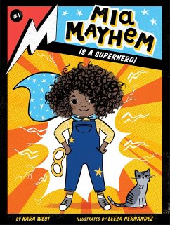 MIA Mayhem Is a Superhero! - West, Kara