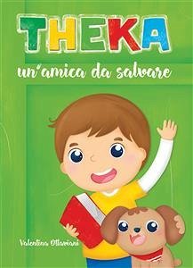 Theka un'amica da salvare (fixed-layout eBook, ePUB) - Ottaviani, Valentina