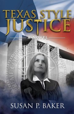 Texas Style Justice - Baker, Susan P.