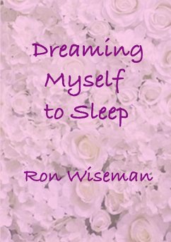 Dreaming Myself to Sleep - Wiseman, Ronald