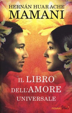 Il libro dell'amore universale - Huarache Mamani, Hernán