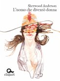 L&quote;uomo che diventò donna (eBook, ePUB)