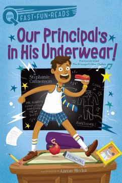 Our Principal's in His Underwear!: A Quix Book - Calmenson, Stephanie