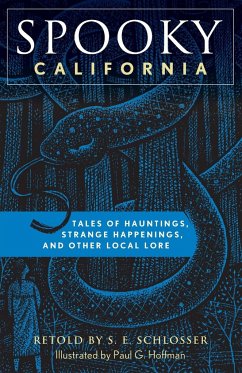 Spooky California - Schlosser, S. E.