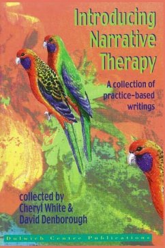 Introducing Narrative Therapy: A collection of practice-based writing - Denborough, David