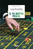 Il fu Mattia Pascal (eBook, ePUB)