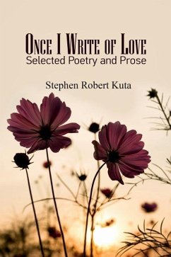 Once I Write of Love - Kuta, Stephen Robert