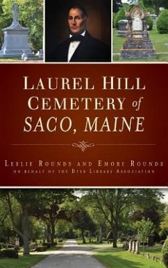 Laurel Hill Cemetery of Saco, Maine - Rounds, Leslie; Rounds, Emory