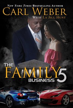 The Family Business 5: A Family Business Novel - Weber, Carl; Hunt, La Jill