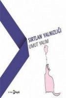 Sirtlan Yalnizligi - Yalim, Umut