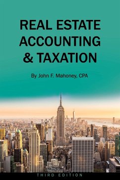 Real Estate Accounting and Taxation - Mahoney, John F.