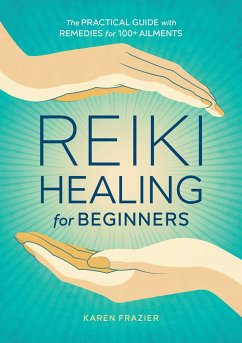 Reiki Healing for Beginners - Frazier, Karen