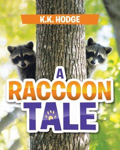 A Raccoon Tale - Hodge, K. K.