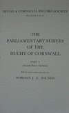 The Parliamentary Survey of the Duchy of Cornwall, Part I