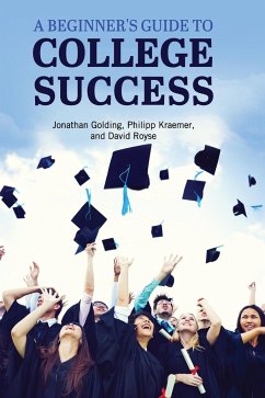 A Beginner's Guide to College Success - Golding, Jonathan
