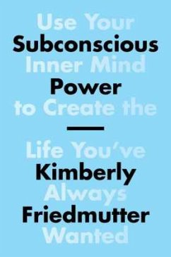 Subconscious Power - Friedmutter, Kimberly