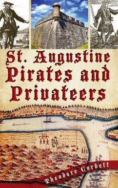 St. Augustine Pirates and Privateers - Corbett, Theodore