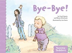 Bye-Bye! - Zeavin, Carol; Silverbush, Rhona