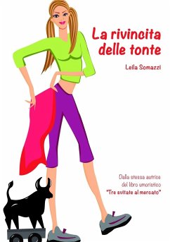 La rivincita delle tonte - Somazzi, Leila