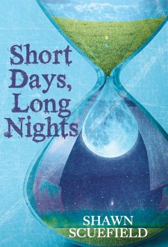 Short Days, Long Nights - Scuefield, Shawn