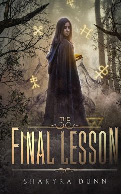 The Final Lesson - Dunn, Shakyra