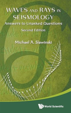 WAVES & RAYS SEISMOLOGY (2ND ED) - Michael A Slawinski