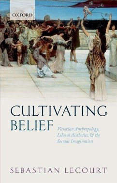 Cultivating Belief - Lecourt, Sebastian (Assistant Professor, University of Houston)