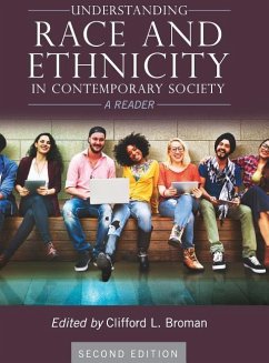 Understanding Race and Ethnicity in Contemporary Society - Broman, Clifford