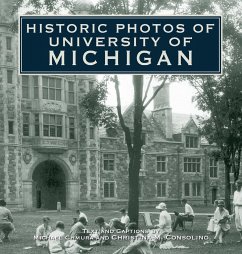 Historic Photos of University of Michigan - Consolino, Christina M