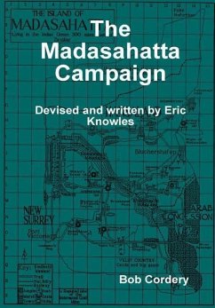 The Madasahatta Campaign - Cordery, Bob