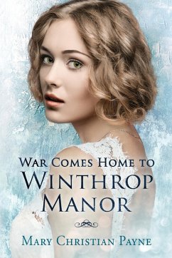 War Comes Home to Winthrop Manor - Payne, Mary Christian