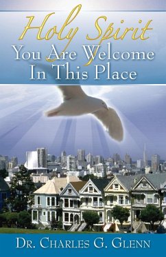 Holy Spirit You Are Welcome In This Place - Glenn, Charles G