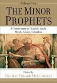 The Minor Prophets - A Commentary on Obadiah, Jonah, Micah, Nahum, Habakkuk