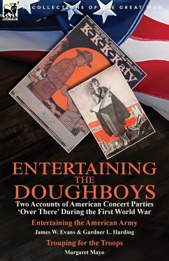 Entertaining the Doughboys - Evans, James W.; Harding, Gardner L.; Mayo, Margaret