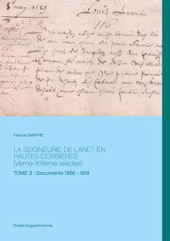 La Seigneurie de Lanet en Hautes-Corbières (Vème-XIXème siècles) - Barthe, Francis