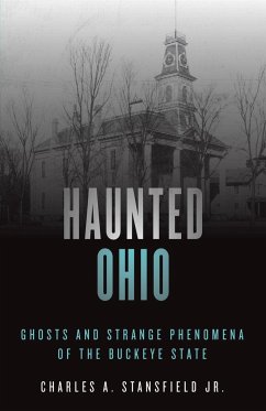 Haunted Ohio - Stansfield, Charles A.