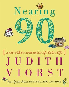 Nearing Ninety - Viorst, Judith