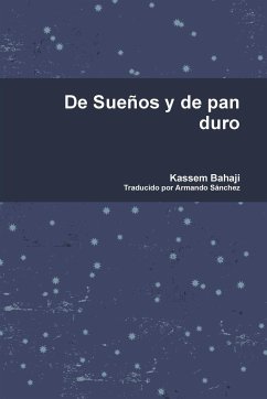 De Sueños y de pan duro - Bahaji, Kassem